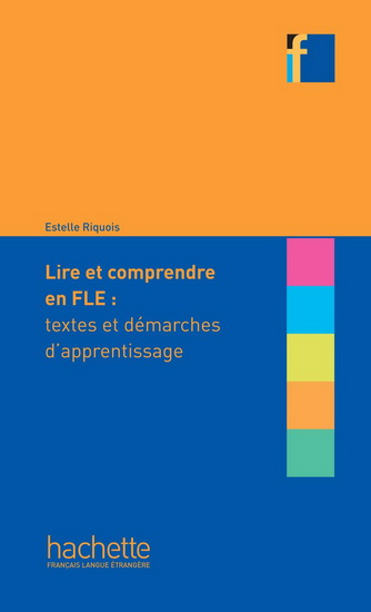 Lire et comprendre en français langue étrangère - ESTELLE RIQUOIS