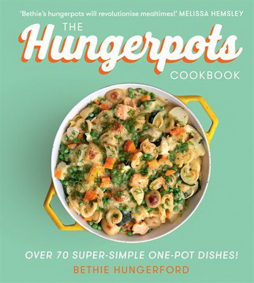 The Hungerpots Cookbook - BETHIE HUNGERFORD