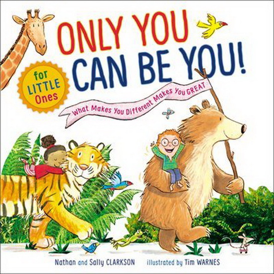 Only You Can Be You for Little Ones - NATHAN CLARKSON