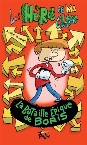 La Bataille épique de Boris #13 - JOCELYN BOISVERT