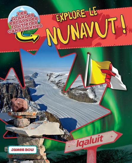 Explore le Nunavut ! - JAMES BOW