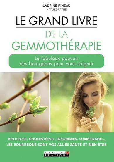 Le Grand livre de la gemmothérapie - LAURINE PINEAU