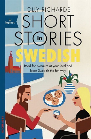Short Stories in Swedish for Beginners - OLLY RICHARDS