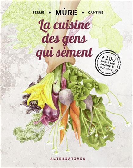 La Cuisine des gens qui sèment - ARNAUD DALIBOT