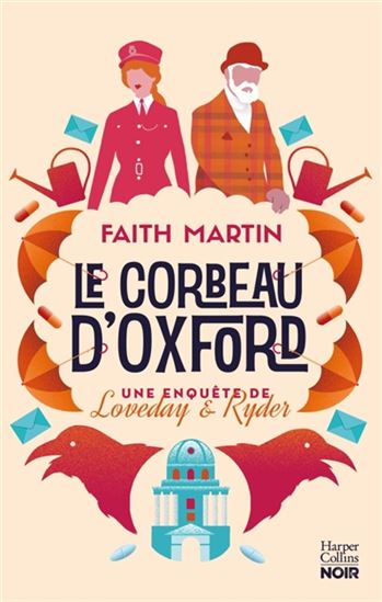 Le Corbeau d'Oxford : une enquête de Loveday & Ryder - FAITH MARTIN