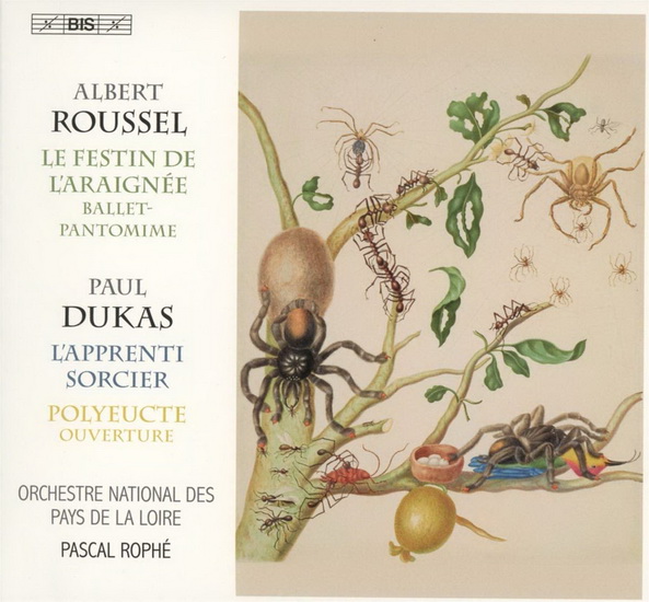 Roussel: Le Festin de l'araignée - Dukas: L'Apprenti Sorcier (SACD) - PAUL DUKAS - ALBERT ROUSSEL