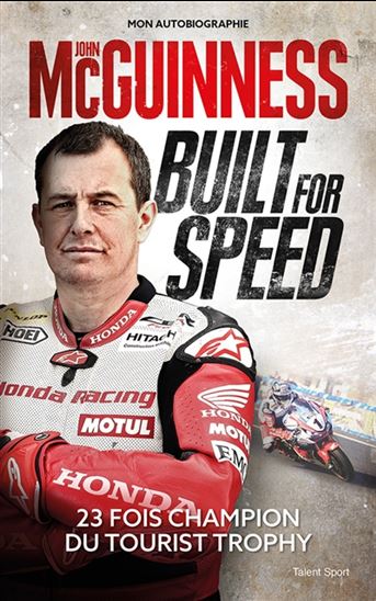 Built for speed : 23 fois champion du Tourist Trophy - JOHN MCGUINNESS