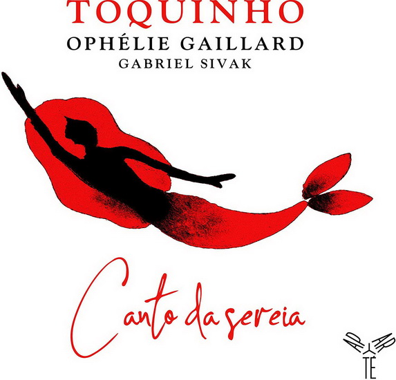 Canto Da Sereia - import - TOQUINHO & OPHÉLIE GAILLARD