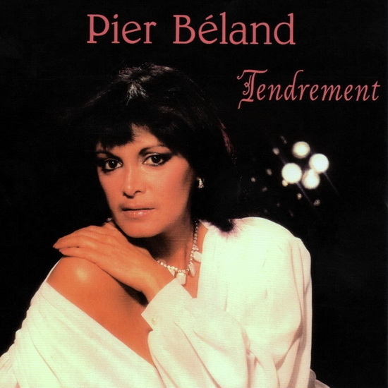 Tendrement (1985) - PIER BÉLAND