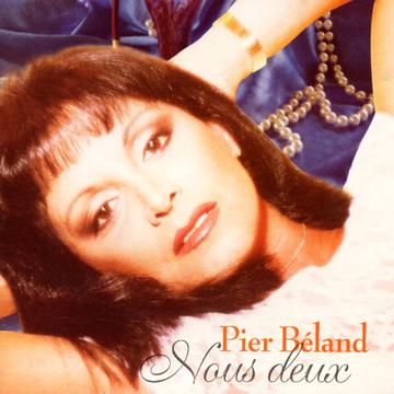 nous deux (2002) - PIER BÉLAND