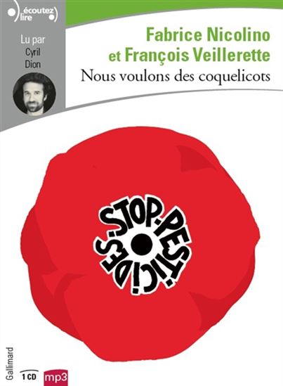 Nous voulons des coquelicots (CD MP3) - FABRICE NICOLINO - FRANÇOIS VEILLERETTE