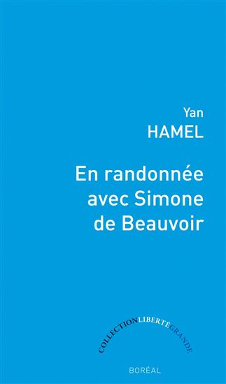 En randonnée avec Simone de Beauvoir - YAN HAMEL