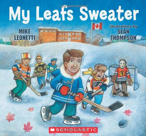 My Leafs Sweater - MIKE LEONETTI - SEAN THOMPSON