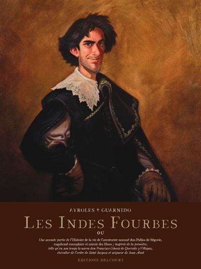 Les Indes fourbes Éd. de luxe - ALAIN AYROLES - JUANJO GUARNIDO