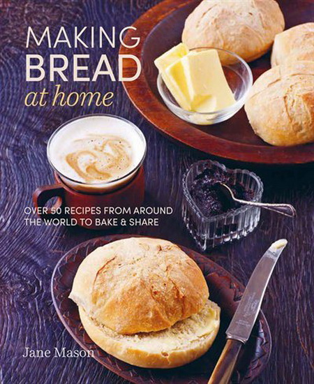 Making Bread at Home - JANE MASON