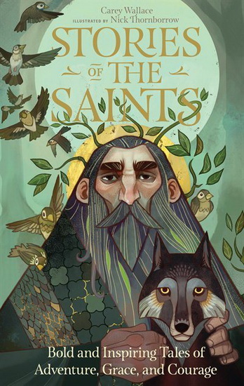 Stories of the Saints - CAREY WALLACE - NICK THORNBORROW