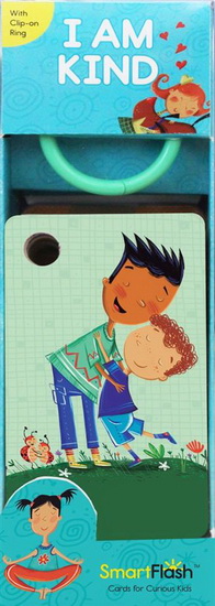 I Am Kind: SmartFlash™—Cards for Curious Kids - HÉCTOR BORLASCA