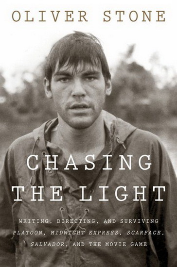 Chasing the Light - OLIVER STONE
