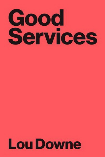 Good Services - LOUISE DOWNE