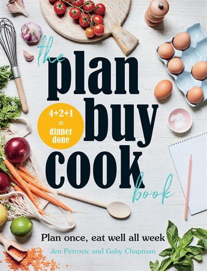 The Plan Buy Cook Book - GABY CHAPMAN - JEN PETROVIC