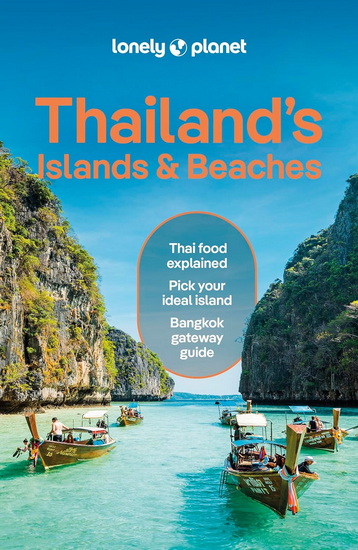 Lonely Planet Thailand&#39;s Islands & Beaches 12th Ed. - COLLECTIF
