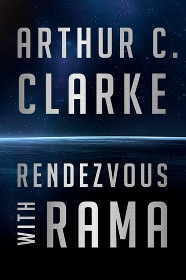 Rendezvous with Rama - ARTHUR C CLARKE
