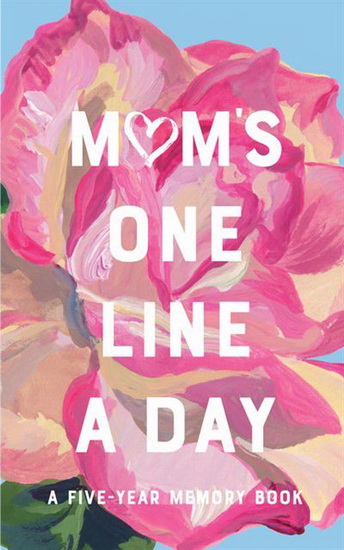 Mom&#39;s One Line a Day - NATHALIE LETE