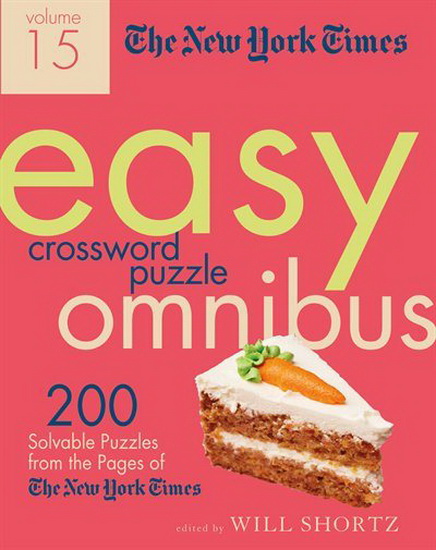 The New York Times Easy Crossword Puzzle Omnibus Volume 15 - COLLECTIF