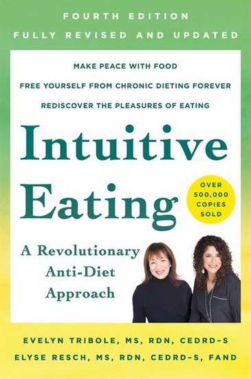 Intuitive Eating 4th ed. - EVELYN TRIBOLE