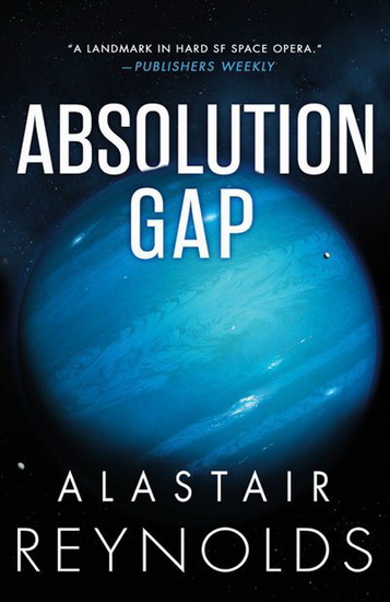 Absolution Gap - ALASTAIR REYNOLDS