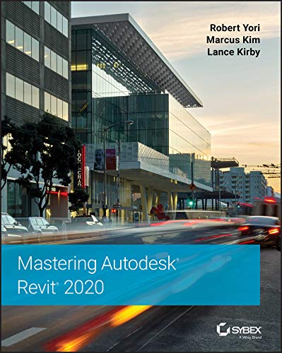 Mastering Autodesk Revit 2020 - ROBERT YORI