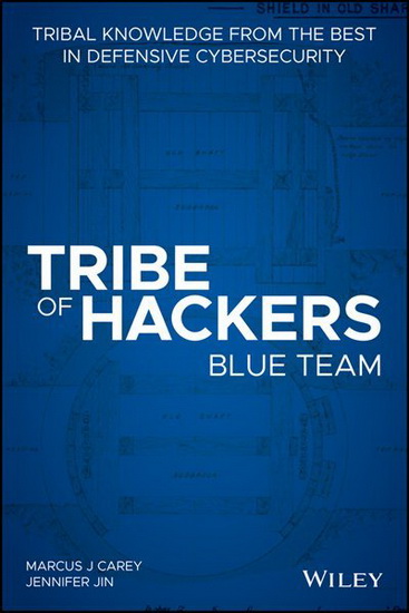 Tribe of Hackers Blue Team - MARCUS J CAREY