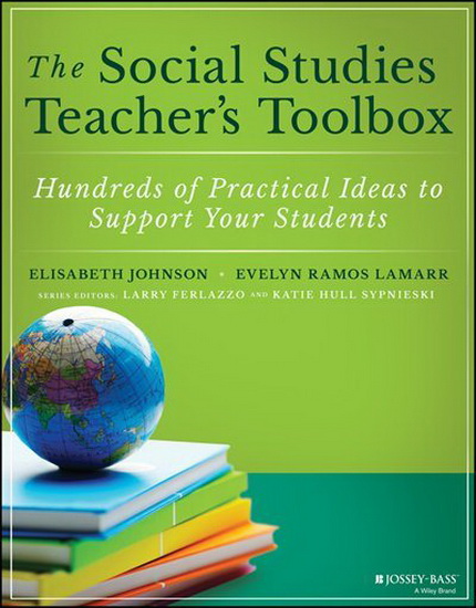 The Social Studies Teacher&#39;s Toolbox - ELISABETH JOHNSON