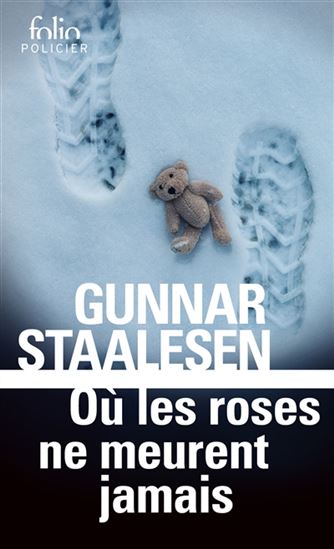 Où les roses ne meurent jamais - GUNNAR STAALESEN
