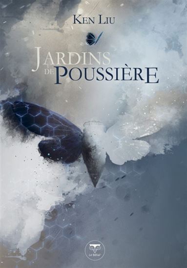 Jardins de poussière - KEN LIU