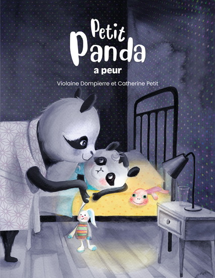 Petit Panda a peur - VIOLAINE DOMPIERRE - CATHERINE PETIT