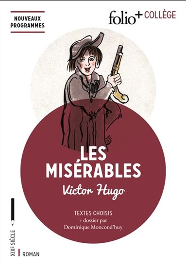Les Misérables : version abrégée + dossier - VICTOR HUGO