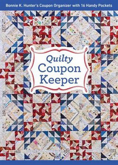 Quilty Coupon Keeper: Bonnie K. Hunter’s Coupon Organizer with 16 Handy Pockets - BONNIE HUNTER