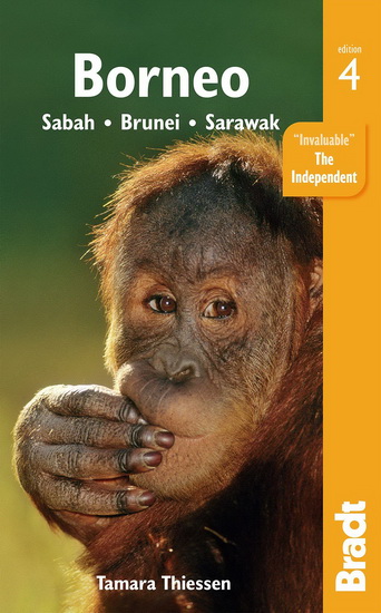 Borneo: Sabah, Brunei, Sarawak, Fourth Edition - TAMARA THIESSEN