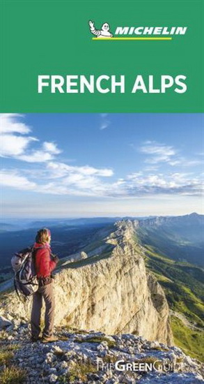 Michelin Green Guide French Alps: Travel Guide, Eighth Edition - COLLECTIF