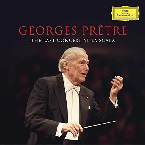 Georges Prêtre: The Last Concert at La Scala - BEETHOVEN - VERDI - OFFENBACH - RAVEL