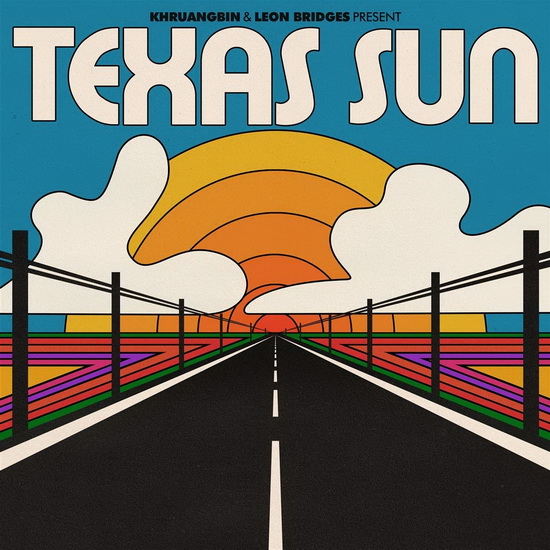 Texas Sun - EP - KHRUANGBIN & LEON BRIDGES