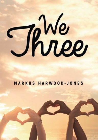 We Three - MARKUS HARWOOD-JONES