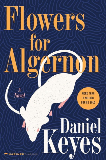 Flowers for Algernon - DANIEL KEYES