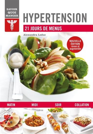 Hypertension : 21 jours de menus - ALEXANDRA LEDUC