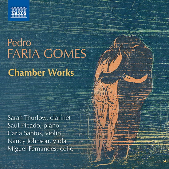 Gomes: Chamber Works - PEDRO FARIA GOMES