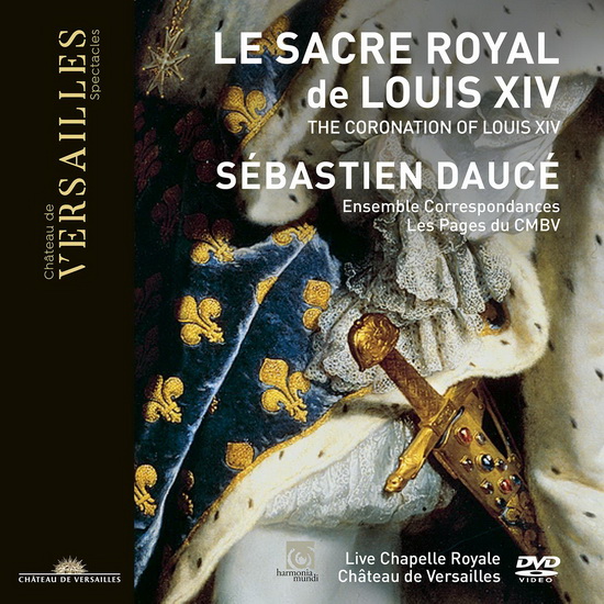 Le Sacre de Louis XIV - BOESSET - MOULINIÉ - PHILIDOR