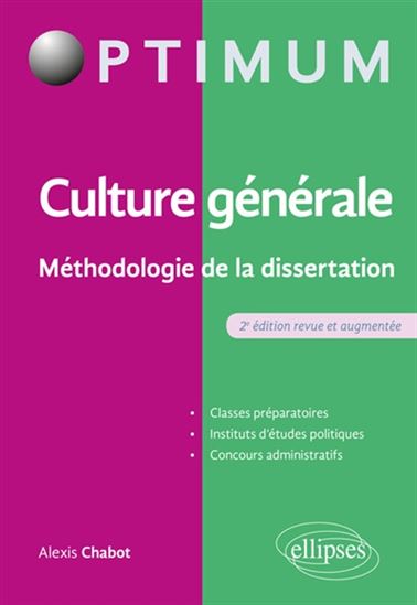 Culture générale, méthodologie de la dissertation 2e éd. - ALEXIS CHABOT