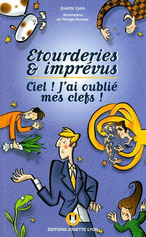 Etourderies et imprévus - JOSETTE LYON