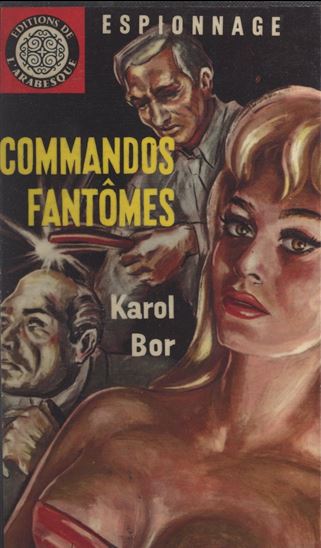 Commandos fantômes - KAROL BOR
